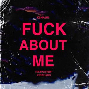 **** About Me (Explicit)