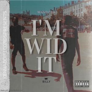 WID IT (feat. Billy) (Explicit)