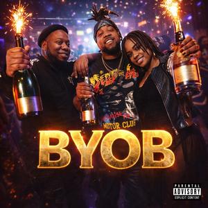 BYOB (Explicit)