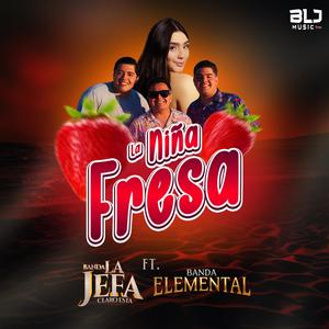 La Niña Fresa (feat. Banda Elemental de Mazatlán Sinaloa)