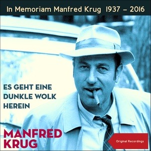 Es geht eine dunkle Wolk herein (In Memoriam Manfred Krug 1937 - 2016)