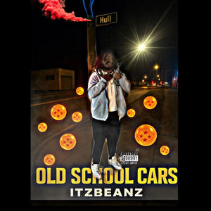 OLDSCHOOL CARS (Explicit)