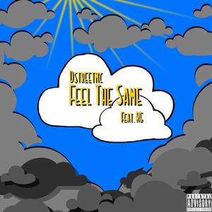 Feel The Same (feat. Kid Geniu$) (Explicit)