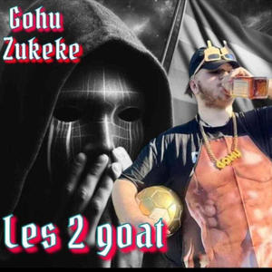 Les 2 goat (feat. Zukeke)