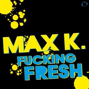 ****ing Fresh (Radio Edit|Explicit)