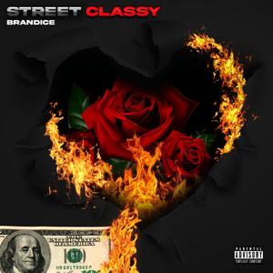 STREET CLASSY (Explicit)