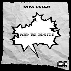 Why We Hustle (Explicit)