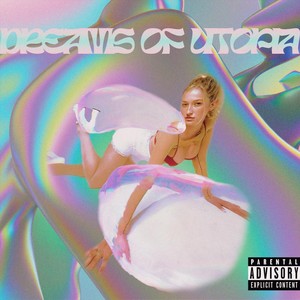 Dreams of Utopia (Explicit)