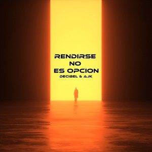 Rendirse No Es Opcion