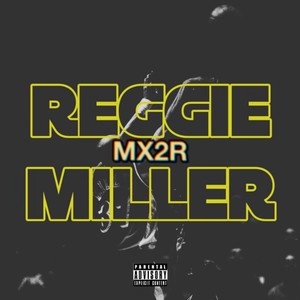 Reggie Miller (Explicit)