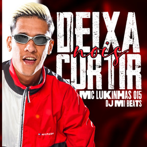 Deixa Nóis Curtir (Explicit)