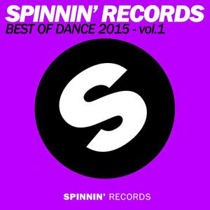Spinnin Records Best of Dance 2015, Vol. 1