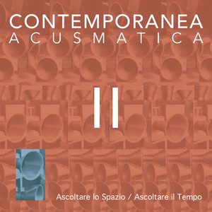 Contemporanea acusmatica II