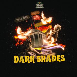 Dark Shades