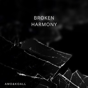 Broken Harmony