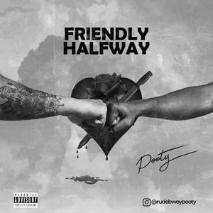 Friendly halfway (Explicit)