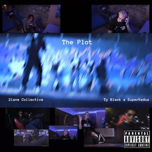 The Plot (feat. Ty Black & SuperKedus) [Explicit]