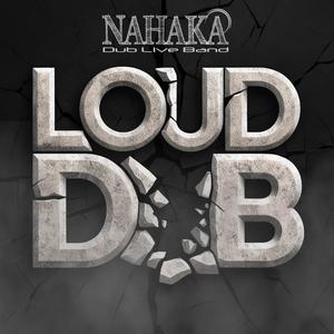 LOUD DUB (feat. NAHAKA)