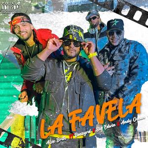 La Favela(feat. BeezyRD, Big Edwin & Andy Ocean)