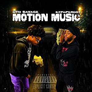 Motion Music (feat. BTB Savage) (Explicit)