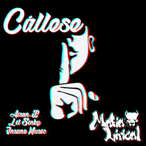 Cállese (Explicit)