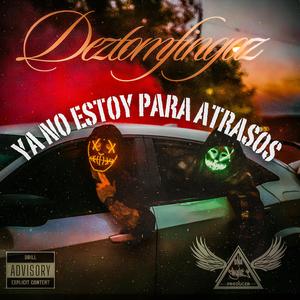 Ya no estoy para atrasos (Explicit)