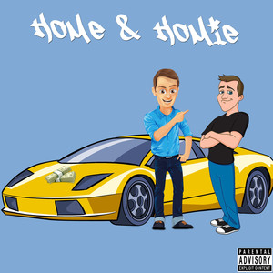 Home and Homie (Explicit)