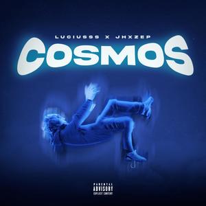 COSMOS (feat. Jhxzep) (Explicit)