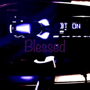 Blessed (Explicit)