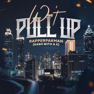 Won't Pull Up (Explicit)