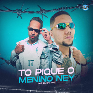 To Pique o Menino Ney (Explicit)