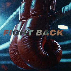 Fight Back (Explicit)