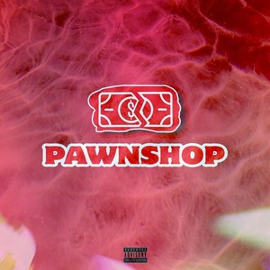 Pawnshop (Explicit)