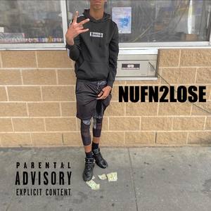 NUFN2LOSE (Explicit)
