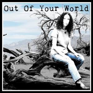 Out Of Your World (Remastered)