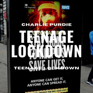 Teenage Lockdown (Explicit)