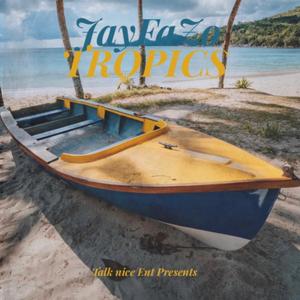 Tropics (Explicit)