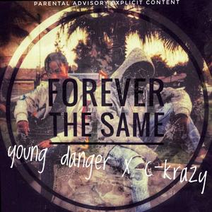 Forever the Same (Explicit)