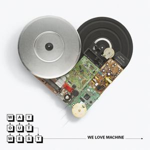 We Love Machine (Original Mix)