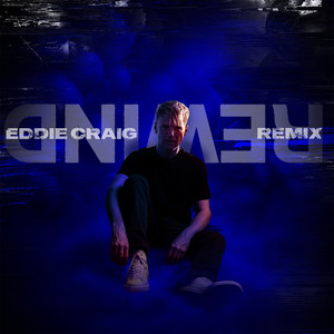 Rewind (Eddie Craig Remix)