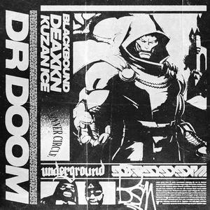 DR DOOM (feat. NegativeMindzMusic, Deakxn & Kuzan Ice) (BLACKBOUND MIXX|Explicit)