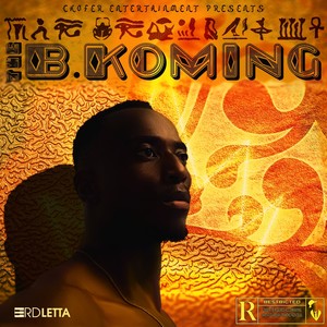 The B.Koming (Explicit)