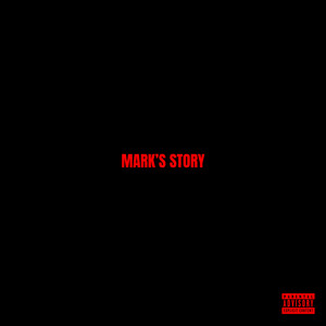 Mark's Story (Explicit)