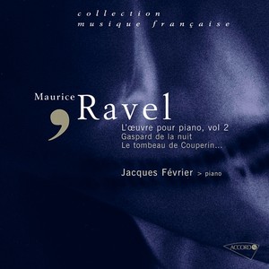 Ravel - L'oeuvre pour piano, Vol. 2