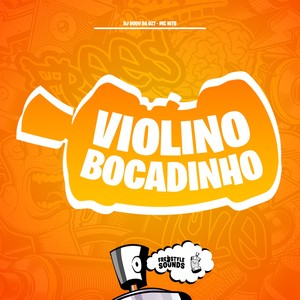 Violino Bocadinho (Explicit)