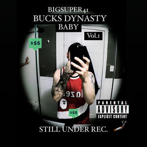 BUCKS DYNASTY BABY, Vol. 1 (Explicit)