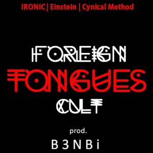 Foreign Tongues Cult (Explicit)