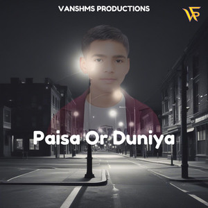 Paisa Or Duniya