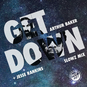 GET DOWN (Slowz Remix) [Explicit]