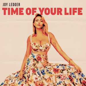 Joy Ledger - Time of Your Life